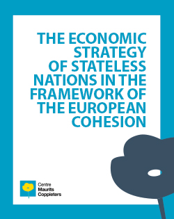 The Economic Strategy of Stateless Nations in the Framework of the European Cohesion.